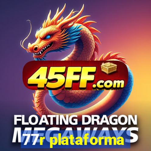 77r plataforma